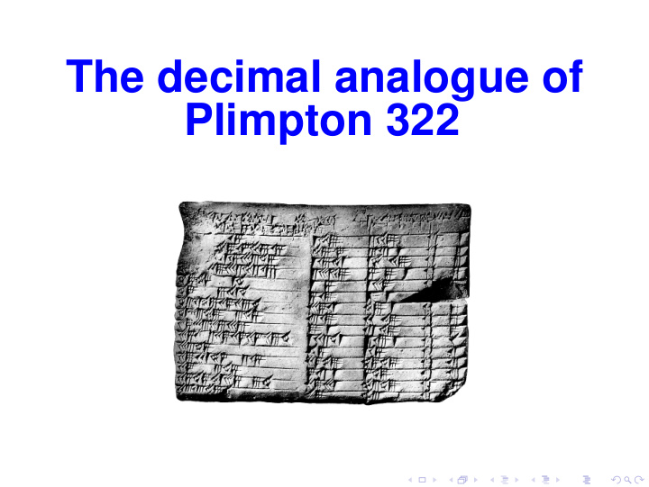 the decimal analogue of plimpton 322 plimpton 322 p322