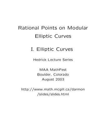 Rational Points on Modular  Elliptic Curves  I. Elliptic Curves  Hedrick Lecture Series  MAA