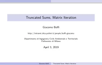 Truncated Sums, Matrix Iteration  Giacomo Boffi