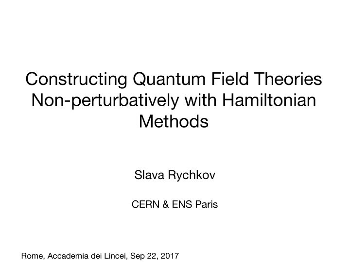 constructing quantum field theories non perturbatively