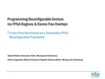 Progr  gram  amming  ing Rec  econf  nfigur  igurable  able Devi  vices  ces  via FPGA Regio  vi