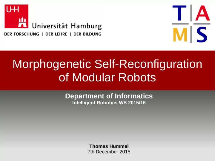 morphogenetic self reconfiguration of modular robots