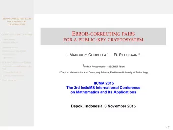 P UBLIC - KEY CRYPTOGRAPHY (PKC) E RROR - CORRECTING PAIRS FOR A PUBLIC - KEY  CRYPTOSYSTEM P UBLIC