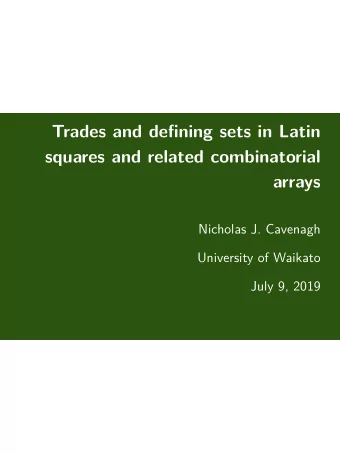 Trades and defining sets in Latin  squares and related combinatorial  arrays  Nicholas J. Cavenagh