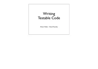 Writing  Testable Code  Alvaro  Videla - Cloud Foundry  About Me  Cloud Foundry Developer