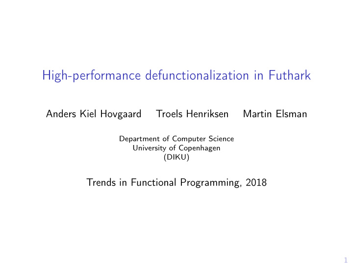 high performance defunctionalization in futhark