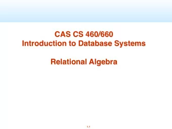 CAS CS 460/660  Introduction to Database Systems  Relational Algebra  1.1  Relational Query