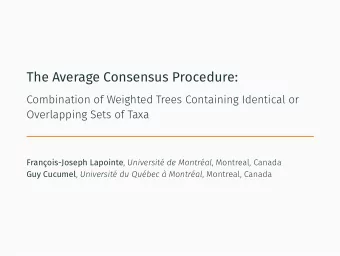 The Average Consensus Procedure: Franois-Joseph Lapointe , Universit de Montral , Montreal,