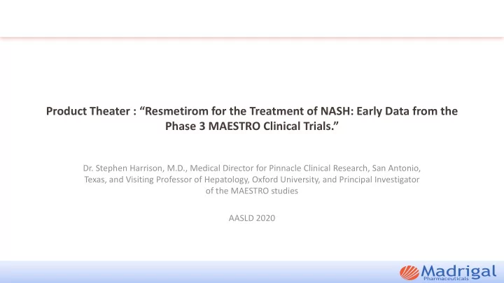 product theater resmetirom for the treatment of nash