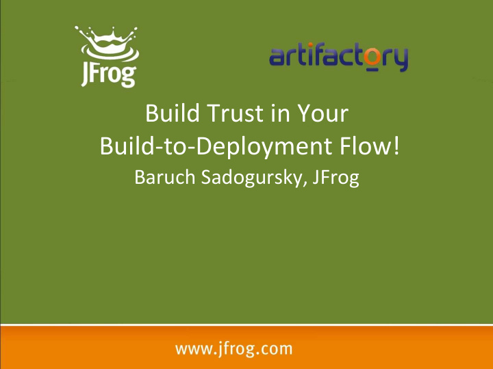 build trust in your build to deployment flow