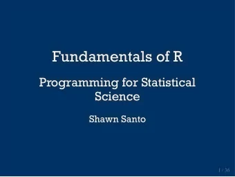 Fundamentals of R  Fundamentals of R  Programming for Statistical  Programming for Statistical