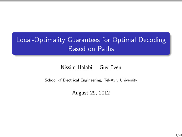 local optimality guarantees for optimal decoding based on