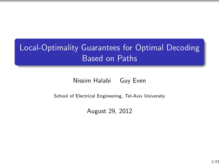 local optimality guarantees for optimal decoding based on