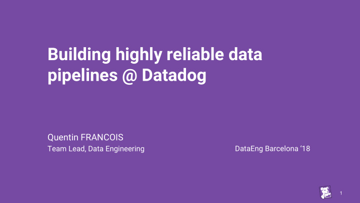 building highly reliable data pipelines datadog