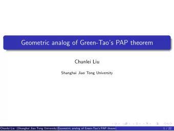 Geometric analog of Green-Taos PAP theorem  Chunlei Liu  Shanghai Jiao Tong University  Chunlei