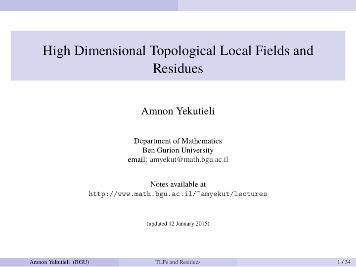 high dimensional topological local fields and residues