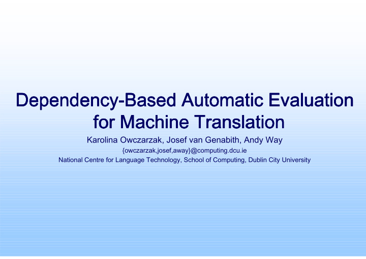 dependency dependency based automatic evaluation based