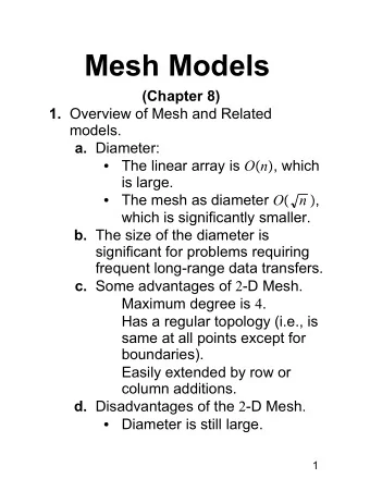 Mesh Models  (Chapter 8) 1. Overview of Mesh and Related  models. a. Diameter:   The linear