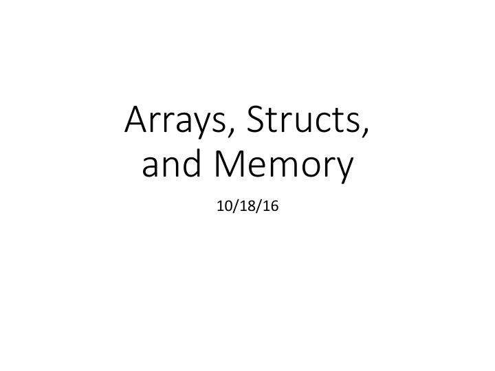 arrays structs and memory