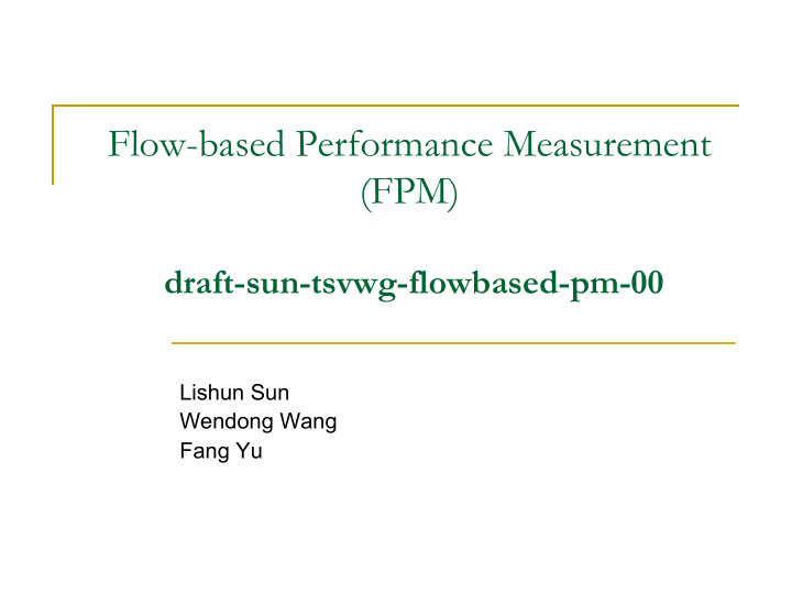 flow based performance measurement fpm