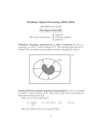 Nonlinear Signal Processing (2004/2005)  jxavier@isr.ist.utl.pt  New Spaces from Old