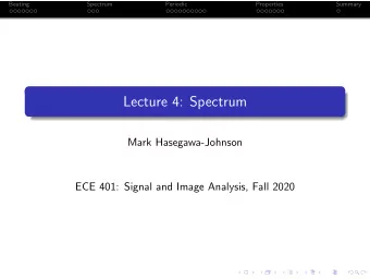 Lecture 4: Spectrum  Mark Hasegawa-Johnson  ECE 401: Signal and Image Analysis, Fall 2020  Beating