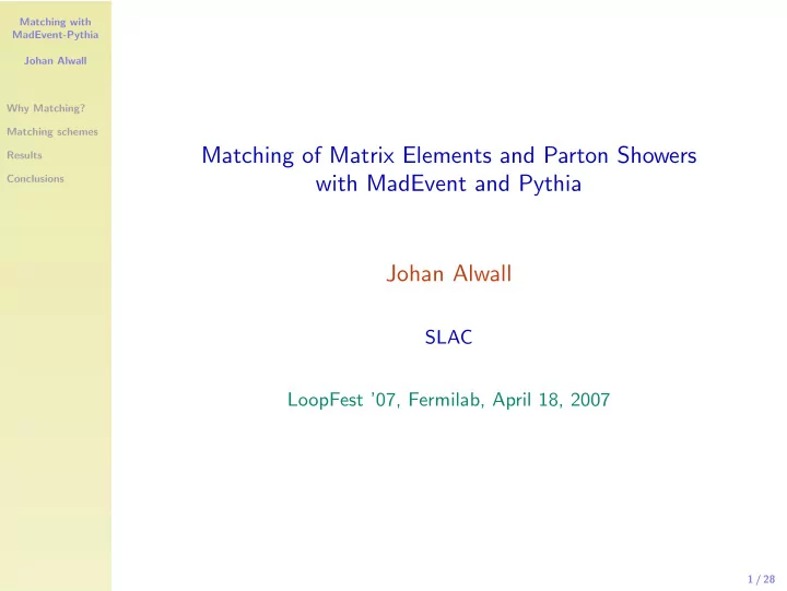 matching of matrix elements and parton showers