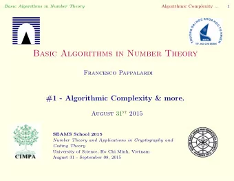 Basic Algorithms in Number Theory  Francesco Pappalardi  #1 - Algorithmic Complexity &amp; more.