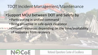 TDOT Incident Management/Maintenance  Support MOU between DOT and Safety by  Participating in