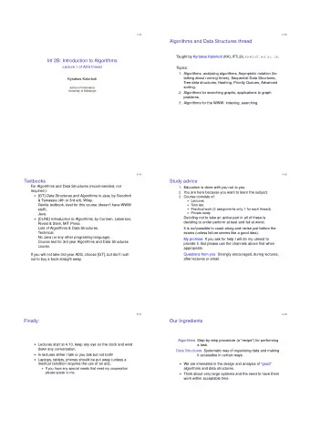 Algorithms and Data Structures thread Taught by Kyriakos Kalorkoti (KK), IF5.26, kk@inf.ed.ac.uk .