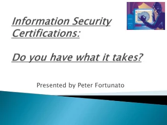 Presented by Peter Fortunato  BNNs Risk and Business Advisory Team  Peter Fortunato; CISM,