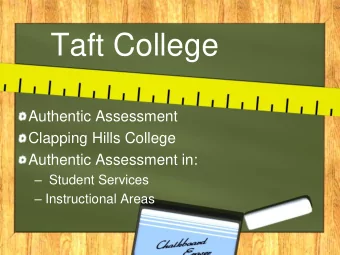 Taft College  Authentic Assessment  Clapping Hills College  Authentic Assessment in:  Student
