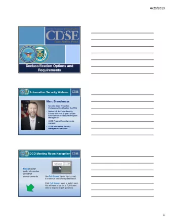 Declassification Options and  Requirements  Information Security Webinar  Marc Brandsness