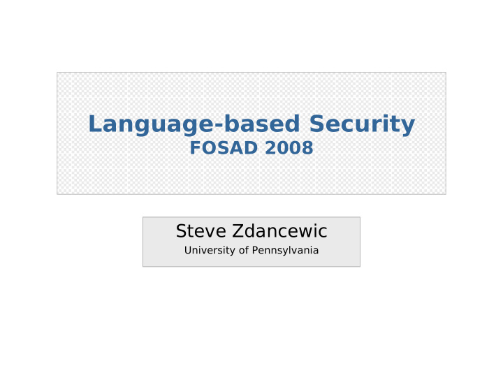 language based security fosad 2008