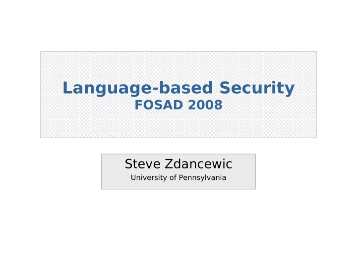 language based security fosad 2008