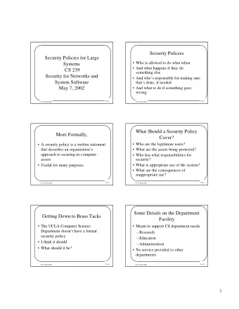 Security Policies  Security Policies for Large   Who is allowed to do what when  Systems