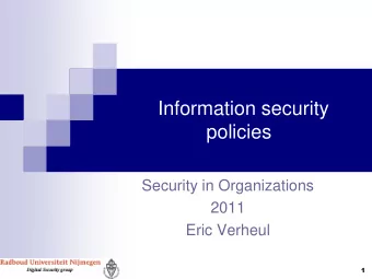 policies  Security in Organizations  2011  Eric Verheul  1  Literature  Main literature for this
