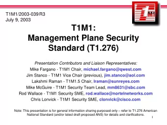 T1M1:  Management Plane Security  Standard (T1.276)  Presentation Contributors and Liaison