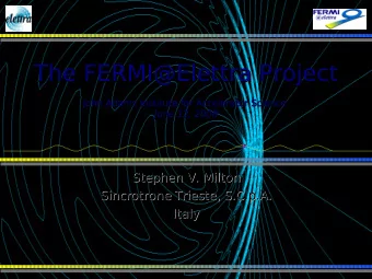 The FERMI@Elettra Project  The FERMI@Elettra Project  John Adams Institute for Accelerator Science