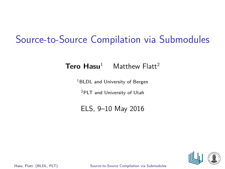 source to source compilation via submodules