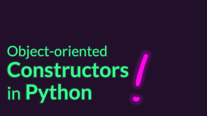 constructors in python constructor syntax and usage