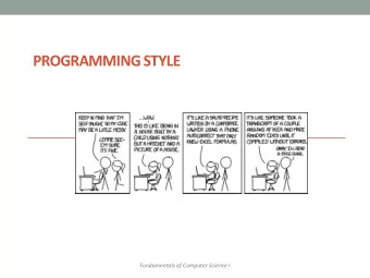 PROGRAMMING STYLE  Fundamentals of Computer Science I  Documentation and Style: Outline