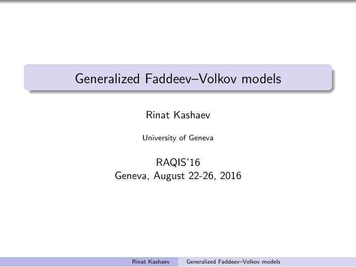 generalized faddeev volkov models