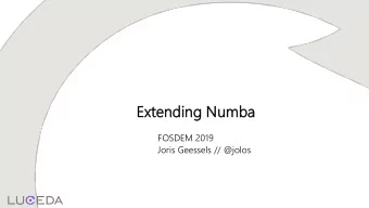 Ex  Exten  endi  ding  ng Num  umba  FOSDEM 2019  Joris Geessels // @jolos JIT  compiler (LLVM)