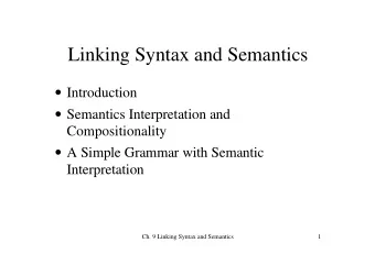 Linking Syntax and Semantics  Introduction  Semantics Interpretation and  Compositionality