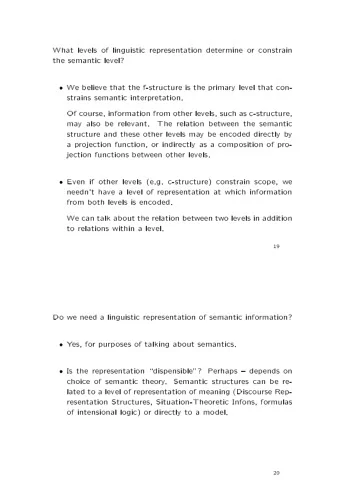 What  levels  of  linguistic  rep  resentation  determine  o  r  constrain  the  semantic  level?