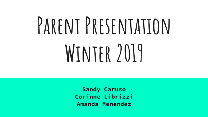parent presentation winter 2019