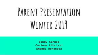 Parent Presentation  Winter 2019  Sandy Caruso  Corinne Librizzi  Amanda Menendez  What is RTI?