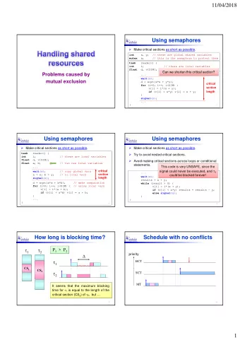 11/04/2018  Using semaphores  Make critical sections as short as possible.  int  x, y;  // these
