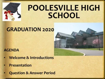 POOLESVILLE HIGH  SCHOOL  GRADUATION 2020  AGENDA    Welcome &amp; Introductions